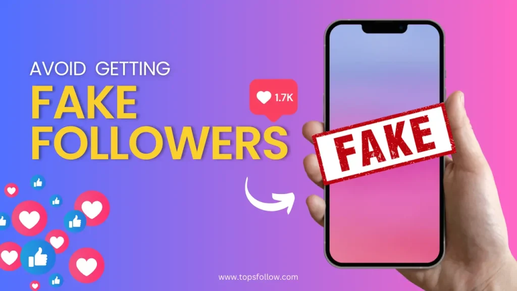 Avoid Getting Fake Followers